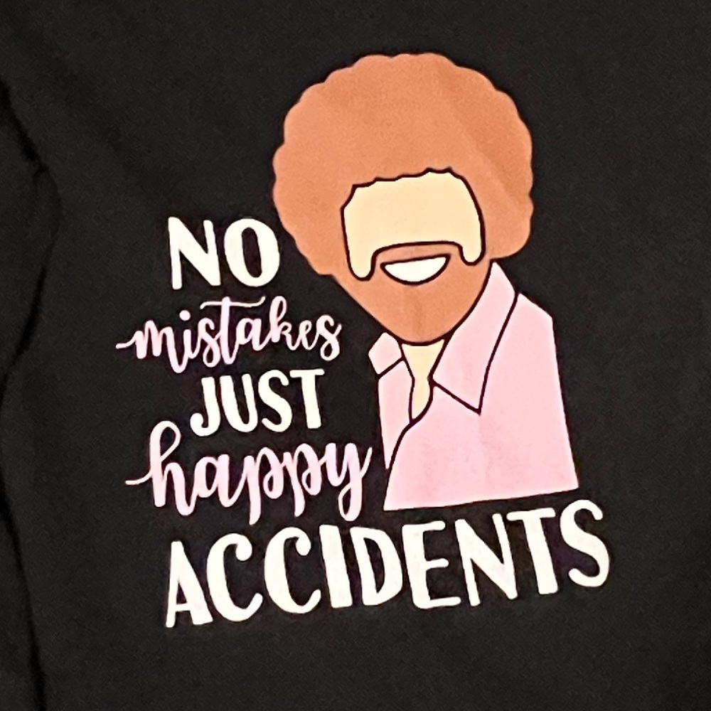 Black Graphic Tee - No Mistakes Just Happy Accidents